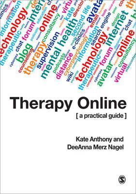 Therapy Online (Us Only): A Practical Guide by Kate Anthony, Deeanna Merz Nagel