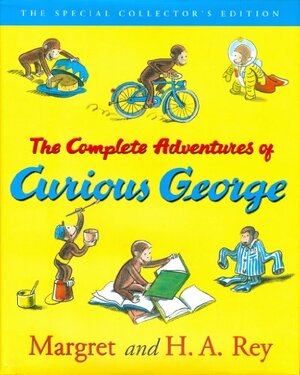The Complete Adventures of Curious George by Margret Rey