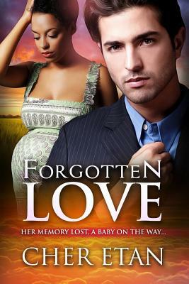 Forgotten Love: A BWWM Pregnancy Billionaire Love Story by Cher Etan