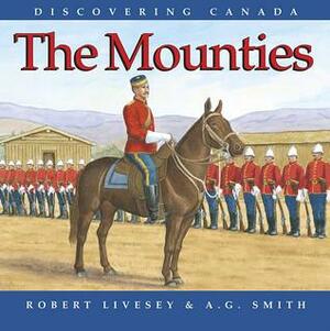 The Mounties by Robert Livesey