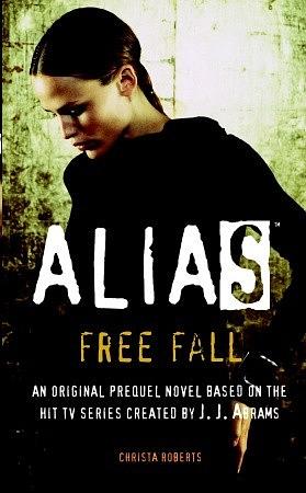 Alias: Free Fall by Christa Roberts