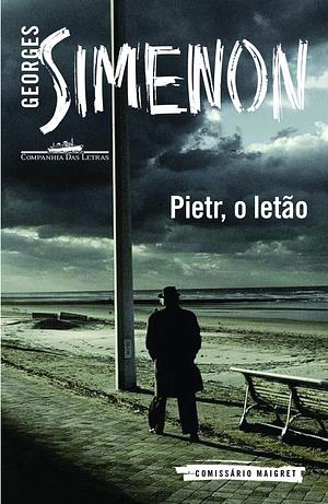Pietr, o letão by Georges Simenon