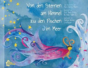 Von den Sternen am Himmel zu den Fischen im Meer by Kai Cheng Thom