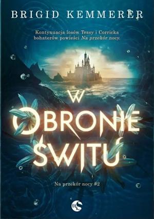 W obronie świtu by Brigid Kemmerer