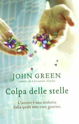 Colpa delle stelle by John Green