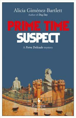 Prime Time Suspect by Alicia Giménez Bartlett