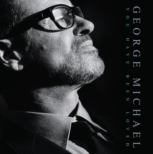 George Michael: You Have Been Loved by Carolyn McHugh