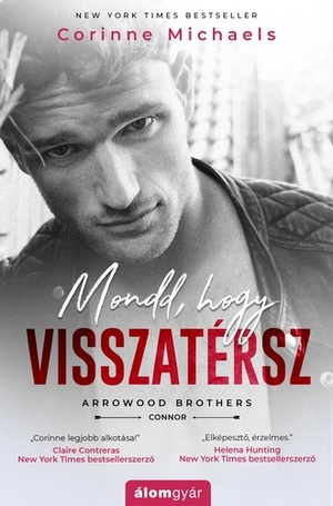 Mondd, ​hogy visszatérsz by Corinne Michaels