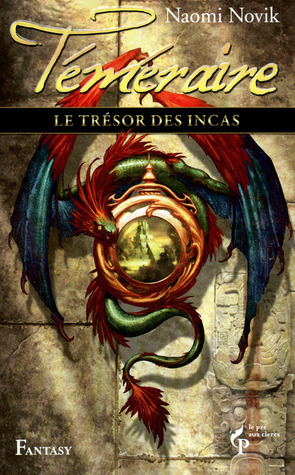 Le Trésor des Incas by Naomi Novik