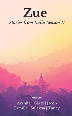 Zue: Stories from India II by Romila, Jacob Job, Gargi Bandyopadhyay