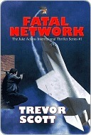 Fatal Network by Trevor Scott