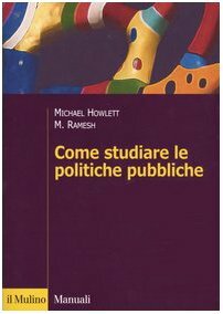 Come studiare le politiche pubbliche by Michael Howlett, M. Ramesh