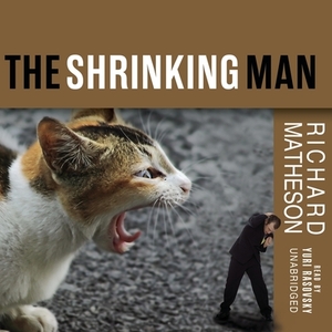 The Incredible Shrinking Man by Richard Matheson