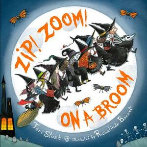 Zip! Zoom! on a Broom by Teri Sloat