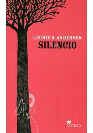 Silencio by Laurie Halse Anderson, Elena Abós Álvarez-Buiza