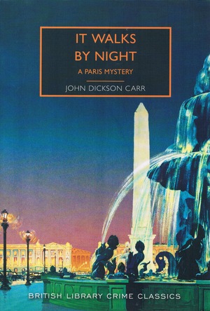 It Walks by Night by John Dickson Carr
