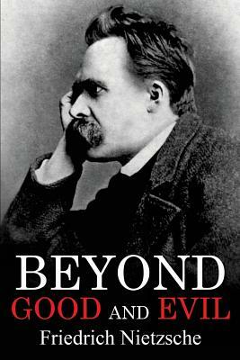 Beyond Good and Evil by Friedrich Nietzsche