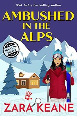Ambushed in the Alps by Zara Keane, Zara Keane