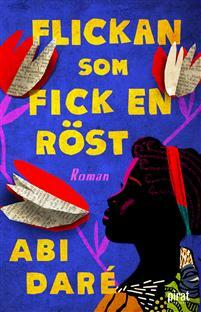 Flickan som fick en röst by Abi Daré