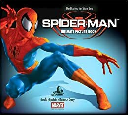 Spider-Man: Ultimate Picture Book by Kathleen Duey, Robert Gould