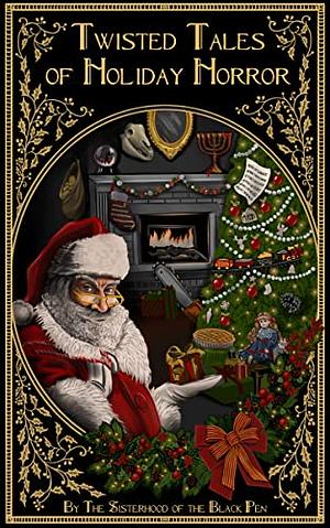 Twisted Tales of Holiday Horror: A Christmas Horror Anthology by Miriam B. Altman