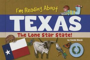 I'm Reading about Texas by Carole Marsh