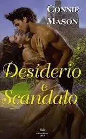 Desiderio e Scandalo by Connie Mason