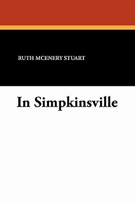 In Simpkinsville by Ruth McEnery Stuart
