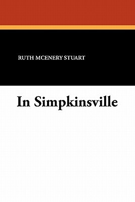 In Simpkinsville by Ruth McEnery Stuart