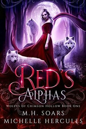 Red's Alphas by Michelle Hercules, M.H. Soars