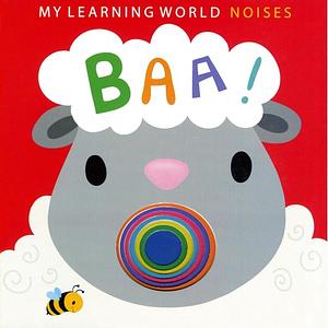 My Learning World Noises: BAA! by Susan Guy