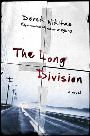 The Long Division by Derek Nikitas