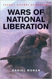 Wars of National Liberation by Daniel Moran