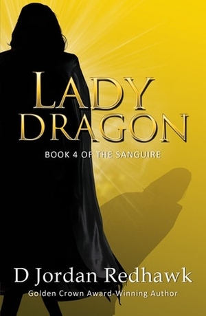 Lady Dragon by D. Jordan Redhawk