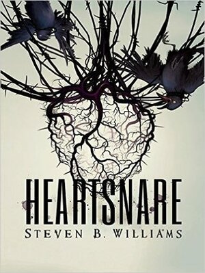 Heartsnare by Steven B. Williams