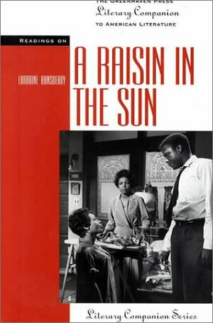 Readings on a Raisin in the Sun by Lawrence Kappel, Bonnie Szumski