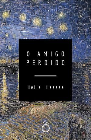 O amigo perdido by Hella S. Haasse