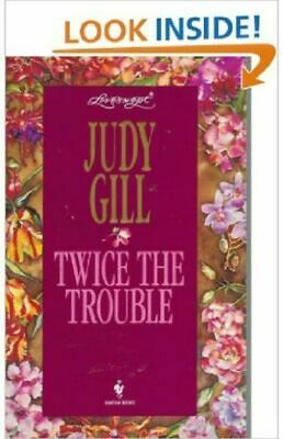 Twice the Trouble by Judy Griffith Gill