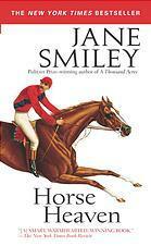 Horse Heaven by Jane Smiley