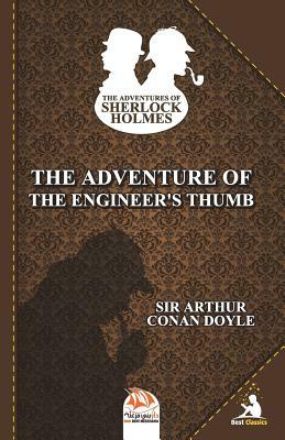 The Adventure of the Engineer's Thumb by Arthur Conan Doyle