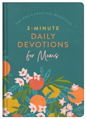 3-Minute Daily Devotions for Moms: 365 Encouraging Readings by Shanna D. Gregor, Anita Higman, Stacey Thureen