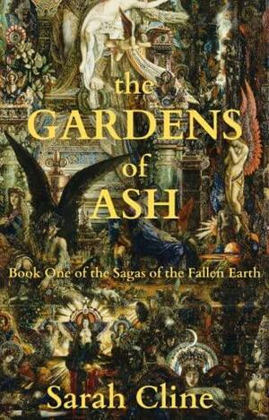 The Gardens of Ash by Sarah Cline