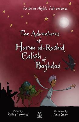 The Adventures of Harun al-Rashid, Caliph of Baghdad by Kelley Townley, Harpendore