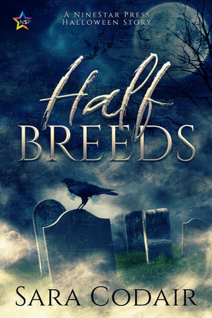 Half Breeds by Sara Codair