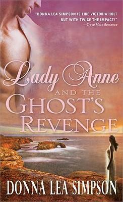 Lady Anne and the Ghost's Revenge by Donna Lea Simpson