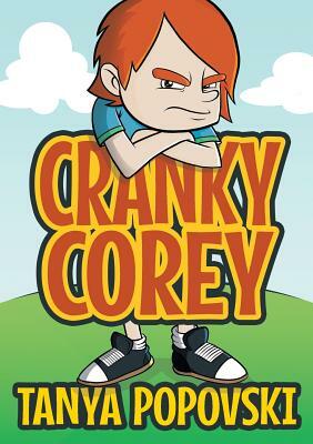 Cranky Corey by Tanya Popovski