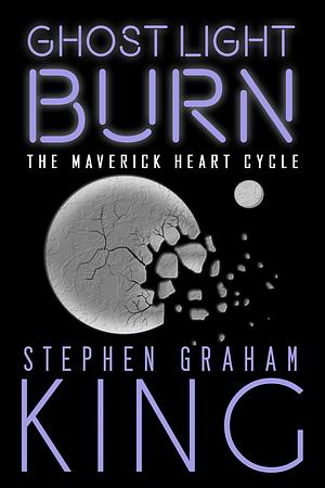 Ghost Light Burn by Stephen Graham King
