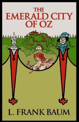 The Emerald City of Oz Annotated by L. Frank Baum