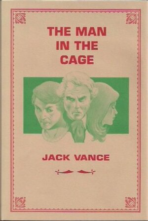 The Man In The Cage by Jack Vance, John Holbrook Vance