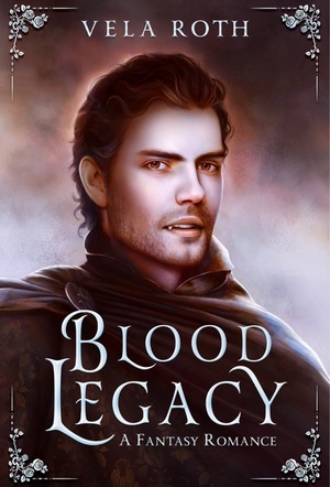 Blood Legacy by Vela Roth